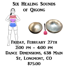Workshop: Six Healing Sounds of Qi Gong (Friday, February 27th, 2:00 – 4:00 pm MST) at Dance Dimensions